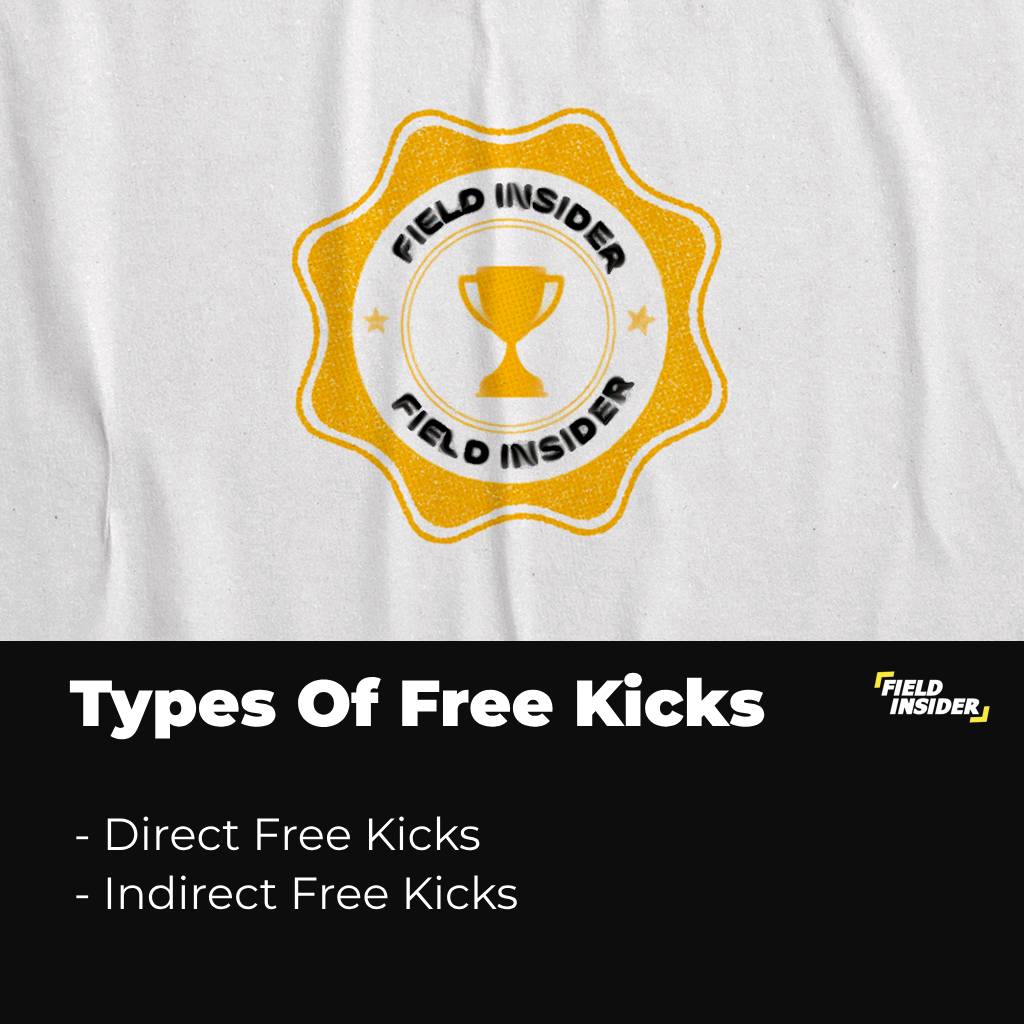 Types Of Free Kicks